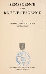 Cover of: Senescence and  rejuvenescence by Charles Manning Child