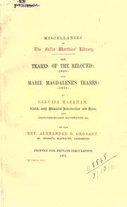 Cover of: The teares of the beloved, 1600 and Marie Magdalene's teares, 1601.: Edited with memorial-introduction and notes.