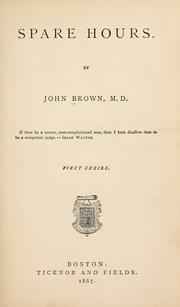 Cover of: Spare hours by John Brown, John Brown