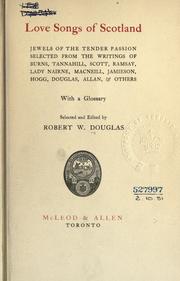 Cover of: Love songs of Scotland by Robert W Douglas