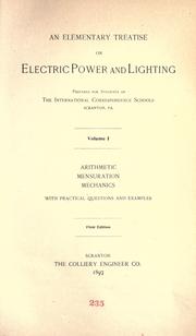 Cover of: An elementary treatise on electric power and lighting: prepared for students of the International correspondence schools, Scranton, Pa.