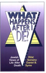 Cover of: What happens after I die?: Jewish views of life after death