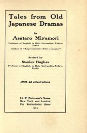Cover of: Tales from old Japanese dramas by Asataro Miyamori