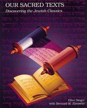 Cover of: Our sacred texts: discovering the Jewish classics