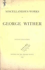 Miscellaneous works of George Wither by Wither, George