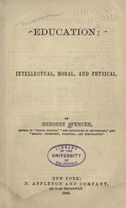 Cover of: Education: intellectual, moral, and physical. by Herbert Spencer