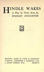 Cover of: Hindle wakes by Stanley Houghton