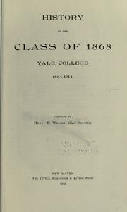 Cover of: History of the class of 1868: Yale College, 1864-1914