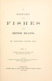 Cover of: A history of the fishes of the British Islands by Jonathan Couch, Jonathan Couch