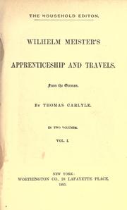 Cover of: Wilhelm Meister's apprenticeship and travels by Johann Wolfgang von Goethe