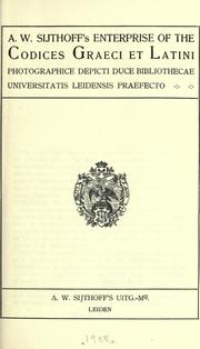 Cover of: A.W. Sijthoff's enterprise of the Codices Graeci et Latini photographice depicti duce Bibliothecae Universitatis Leidensis praefecto.