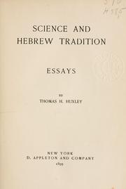 Cover of: Science and Hebrew tradition. by Thomas Henry Huxley