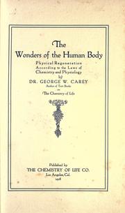 Cover of: The wonders of the human body by George Washington Carey