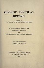 Cover of: George Douglas Brown, author of "The house with the green shutters" by Cuthbert Lennox