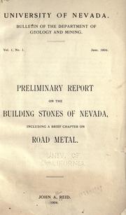 Cover of: Preliminary report on the building stones of Nevada: including a brief chapter on road metal