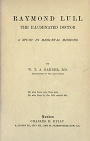 Cover of: Raymond Lull, the illuminated doctor by William Theodore Aquila Barber