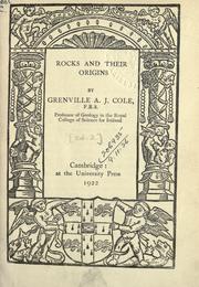 Cover of: Rocks and their origins. by Grenville A. J. Cole, Grenville A. J. Cole