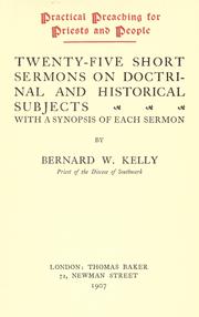 Cover of: Practical preaching for priests and people: twenty-five short sermons on doctrinal and historical subjects with a synopsis of each sermon.