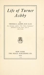 Cover of: Life of Turner Ashby by Thomas A. Ashby, Thomas A. Ashby