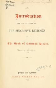 Cover of: introduction to the history of the successive revisions of the Book of Common Prayer.