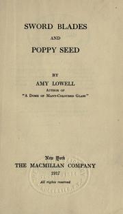 Cover of: Sword blades and poppy seed. by Amy Lowell