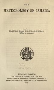 The meteorology of Jamaica by Hall, Maxwell