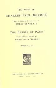 Cover of: The works of Charles Paul de Kock, with a general introduction by Jules Claretie. by Paul de Kock