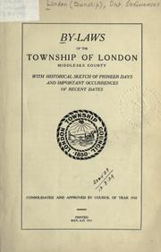 Cover of: By-laws of the township of London, Middlesex County by London (township), Ont.  Ordinances.