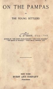 Cover of: Out on the pampas by G. A. Henty