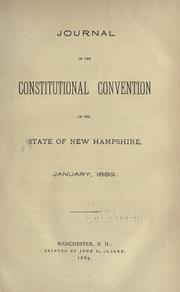 Cover of: Journal of the Constitutional Convention of the State of New Hampshire, January, 1889.