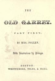 Cover of: The old garret. Part first [-third]