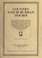 Cover of: Country and suburban houses: a collection of exterior and interior sketches with floor plans for houses in the colonial, artistic, half-timber, stucco cement and other styles of architecture ... and estimates of cost ...