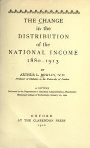 Cover of: The change in the distribution of the national income, 1880-1913