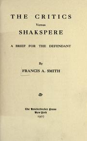 Cover of: critics versus Shakspere: a brief for the defendant