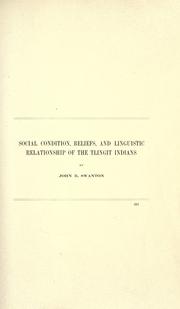 Cover of: Social conditions, beliefs, and linguistic relationships of the Tlingit Indians: by John R. Swanton.