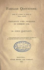 Cover of: Familiar quotations. by John Bartlett