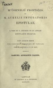 Cover of: M. Cornelii Frontonis et M. Aurelii Imperatoris epistulae: L. Veri et T. Antonini Pii et Appiani epistularum reliquiae