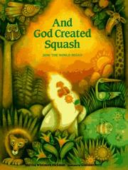 Cover of: And God Created Squash: How the World Began