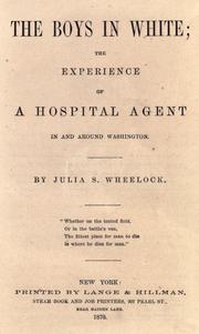 Cover of: The boys in white: the experience of a hospital agent in and around Washington.