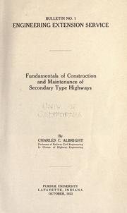 Cover of: Fundamentals of construction and maintenance of secondary type highways by Charles Clinton Albright