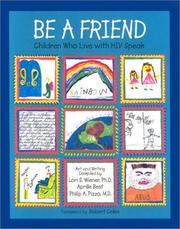 Cover of: Be a Friend by Lori S. Wiener, Philip A. Pizzo, Lori Wiener, Aprille Best