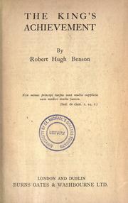 Cover of: The King's achievement. by Robert Hugh Benson