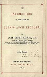 Cover of: An introduction to the study of Gothic architecture. by John Henry Parker