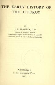 Cover of: The early history of the liturgy by Srawley, J. H.