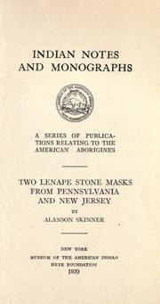 Two Lenape stone masks from Pennsylvania and New Jersey by Alanson Skinner