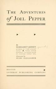 Cover of: The adventures of Joel Pepper by Margaret Sidney, Taylor Anderson, Margaret Sidney