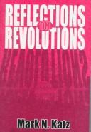 Cover of: Reflections on revolutions by Mark N. Katz