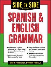 Cover of: Side-By-Side Spanish and English Grammar by Edith R. Farrell, C. Fredrick Farrell, Edith R. Farrell, C. Fredrick Farrell