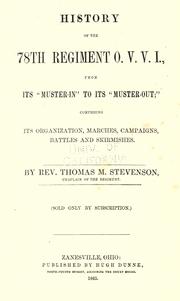 Cover of: History of the 78th regiment O.V.V.I. by Thomas M. Stevenson, Thomas M. Stevenson