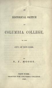Cover of: An historical sketch of Columbia college by Nathaniel Fish Moore